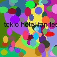 tokio hotel fan test